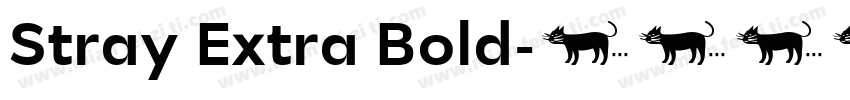 Stray Extra Bold字体转换